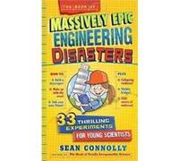 Book Of Massively Epic Engineering Disas Sean Connolly, (Auteur)