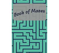 Book of Mazes: A-Maze-ing Mazes for Brain Boosting Fun |50 mazes 6x9 inch size| Great for Travel, Gifts, Vacations