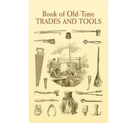 Book of Old-Time Trades And Tools