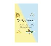Book of Poems: written & illustrated by Kathryn Williams