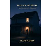 Book OF Pretense: Crossing Paths with a Crime Lord