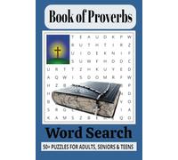 Book of Proverbs: Word Searches with Easy-to-Read Print about Proverbs, Wisdom & Guidance, and More - 6x9 inches, 110 pages - 50+ Puzzles ... Gift for Vacation, Holidays and Free Times