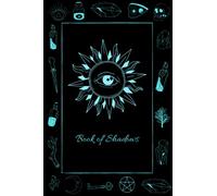 Book of Shadows: 6"X9" spell book/ magic journal to write down all of your mixtures, remedies, spells, and recipes. 150 pages. Includes cover page. Matte-finish on exterior cover.