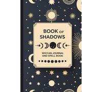Book of Shadows: Wiccan Journal And Spell Book With Blank Line Pages As Well As Ritual And Spellbook Pages. - Perfect Wiccan ... Women And Girls - Ideal Grimoire, Pagan Gift!