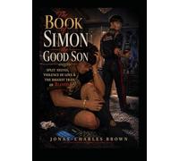 Book of Simon: The Good Son: Split Selves, Violence of Love & The Biggest Trail of Blood