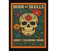 Book of skulls adult coloring book, skulls color book, skulls coloring book for adults, skulls coloring book, skeleton coloring book, Halloween color ... coloring book, scary color book for adults