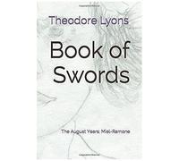 Book Of Swords: The August Years; Miel-Ramone