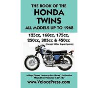 Book Of The Honda Twins All Models Up To 1968 (Except Cb250 Super Sports)