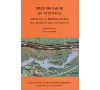 Book of the Islendingabok: The Book of the Icelanders, the Story of the Conversion