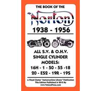 Book of the Norton 1938-1956 All S.V. & O.H.V. Single Cylinder Models