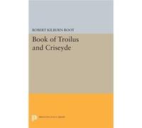 Book Of Troilus And Criseyde Robert Kilburn Root, (Auteur)