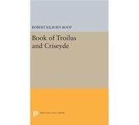Book Of Troilus And Criseyde Robert Kilburn Root, (Auteur)