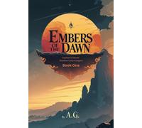 Book One: Embers of the Dawn: Orphan's Secret, Shadow's Hunt Begins