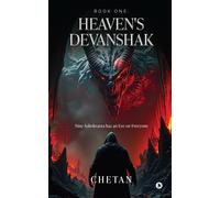 Book One : Heaven's Devanshak: Nine Ashokratna Has An Eye On Everyone