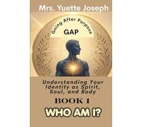 Book One - Who Am I?: Understanding Your Identity as Spirit, Soul, and Body