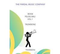 Book Pelog Bali Vol.1 TROMBONE: trombone