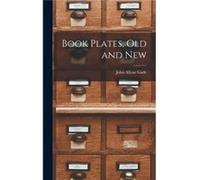 Book Plates Old and New - John Allyne Gade - Creative Media Partners LLC - Livre en Anglais John Allyne GadeJohn Allyne Gade (Auteur)