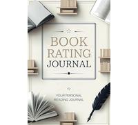 Book Rating Journal: Track, Rate, and Record Your Reading Journey, Reading Diary for Book Lovers, Bibliophiles & Avid Readers