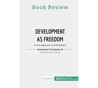 Book Review: Development As Freedom By Amartya Sen: A New Approach To Development