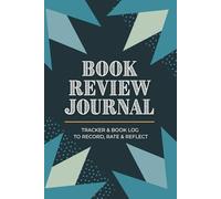 Book Review Journal : Tracker & Reading Log to Record, Rate and Reflect - geometric
