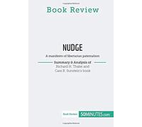 Book Review: Nudge By Richard H. Thaler And Cass R. Sunstein