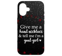 Book Smutt Give Me a Hand Necklace & Tell Me I'm a Good Girl Coque pour iPhone 16