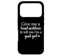 Book Smutt Give Me a Hand Necklace & Tell Me I'm a Good Girl Coque pour iPhone 17 Pro