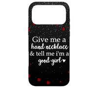 Book Smutt Give Me a Hand Necklace & Tell Me I'm a Good Girl Coque pour iPhone 17 Pro Max
