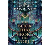 Book that broke the world - Mark Lawrence - Harper Collins Libri - Poche - Roman