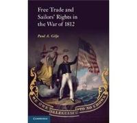book Trade and Sailors Rights in the War of 1812 - Paul A. University of Oklahoma Gilje - Cambridge University Press - Livre en Anglais - Hardback Paul A. University of Oklahoma GiljePaul A. Universit