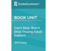 Book Unit: Can't Stop Won't Stop (Young Adult Edition) by Jeff Chang (SuperSummary)