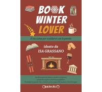 Book winter lover. Il taccuino per scaldarsi con le parole