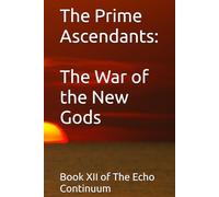 BOOK XII - “The War of the New Gods”