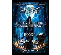 Book1 The Esbat Grimoire: The Complete Book of Lunar Witchcraft
