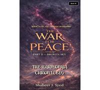 Book16 Of The Dragon Warriors The War for Peace Part 2 - Broken Sky - Shaheer J. Syed - SHAHEER J. SYED - ebook (ePub) - Livre