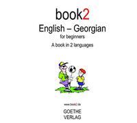 Book2 English - Georgian For Beginners: A Book In 2 Languages