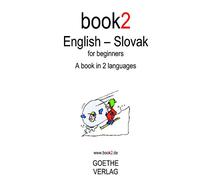 Book2 English - Slovak For Beginners: A Book In 2 Languages