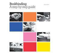 Bookbinding: A Step-by-Step Guide