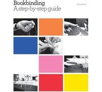 Bookbinding by Kathy Abbott Abbott, Kathy (Auteur)