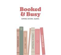 Booked and Busy Romance Reading Journal
