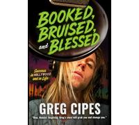 Booked, Bruised, and Blessed: Success in Hollywood and in Life