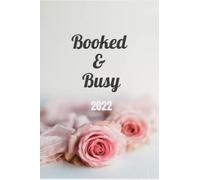 Booked & Busy 2022: 6 Month Planner And Organizer For Entrepreneurship And Business Management