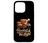 Booked for the Night Reading Cozy Book Lover Gift Coque pour iPhone 15 Pro Max