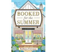 Booked for the Summer: A Spicy Nantucket Romance of Book Lovers, Billionaire Bosses, and the Fight to Save a Beloved Bookshop-Perfect for Summer Reading