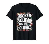 Booked Solid Lecteur de Livres Bibliothèque Bibliothèque de Noël T-Shirt Graphique avec Valeur, Homme, Noir, L