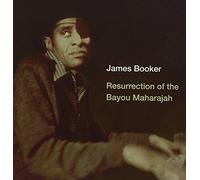 Booker, James - Resurrection of the Bayou Maha
