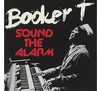 Booker T. - Sound The Alarm [Import]