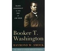 Booker T. Washington Raymond W. Smock (Auteur)