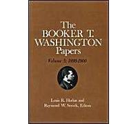 Booker T. Washington Papers Volume 5