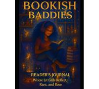 Bookish Baddies Reader’s Journal: A Soft Life Companion for Literary Girls, Annotators & Main Characters in Training